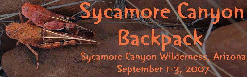 Sycamore Canyon Wilderness Backpack - September 2007