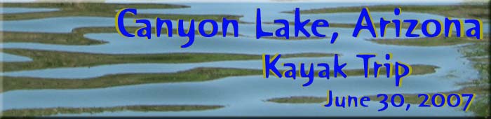 Canyon Lake Kayaking, June 2007